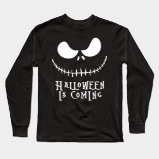 Halloween is Coming Long Sleeve T-Shirt